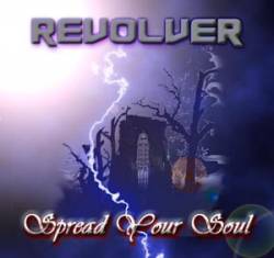 Revolver (TUR) : Spread Your Soul